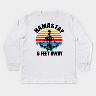 Namaste 6 Feet Away Skeleton vintage Kids Long Sleeve T-Shirt